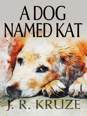 cover image of A Dog Named Kat